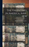 Cover-Bild zum Titel 'The Valentines in America, 1644-1874' von ''