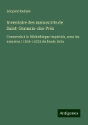 Inventaire des manuscrits de Saint-Germain-des-Prés - Léopold Delisle