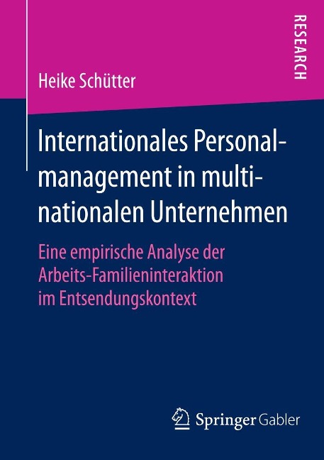 Internationales Personalmanagement in multinationalen Unternehmen - Heike Schütter