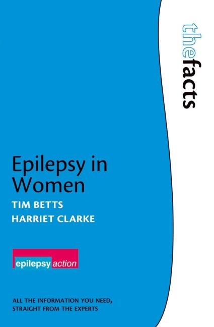 Epilepsy in Women - Tim Betts, Harriet Clarke