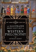 Cover-Bild zum Titel 'An Illustrated Brief History of Western Philosophy, 20th Anniversary Edition' von 'Anthony Kenny'