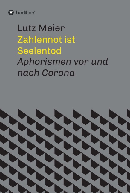 Zahlennot ist Seelentod - Lutz Meier