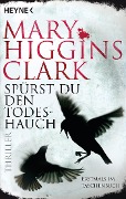 Cover-Bild zum Titel 'Spürst du den Todeshauch' von 'Mary Higgins Clark'