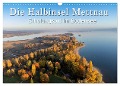 Die Halbinsel Mettnau - Erholungsort im Bodensee (Wandkalender 2024 DIN A3 quer), CALVENDO Monatskalender - Markus Keller