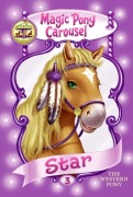 Cover-Bild zum Titel 'Magic Pony Carousel #3: Star the Western Pony' von 'Poppy Shire'