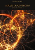 Cover-Bild zum Titel 'Magie der Energien' von 'Roger de Lafforest'