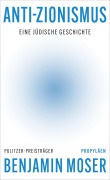 Cover-Bild zum Titel 'Anti-Zionismus' von 'Benjamin Moser'