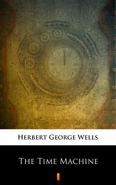 The Time Machine - Herbert George Wells