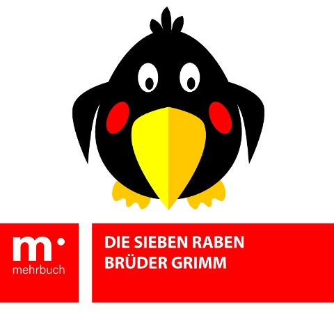 Die sieben Raben - Brüder Grimm