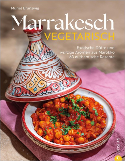 Marrakesch vegetarisch - Muriel Brunswig
