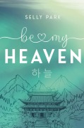 Cover-Bild zum Titel 'Be My Heaven' von 'Selly Park'
