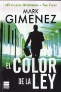 Cover-Bild zum Titel 'Color de la Ley' von 'Mark Gimenez'