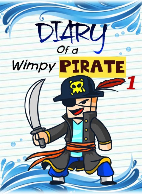 Diary of a Wimpy Pirate 1: The Kraken's Treasure (Pirate Adventures, #1) - Nooby Lee