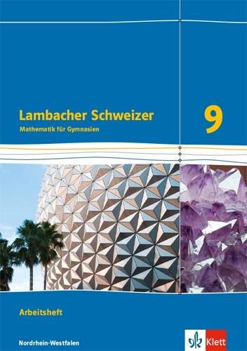 Lambacher Schweizer Mathematik 9 - G8. Ausgabe Nordrhein-Westfalen. Arbeitsheft plus Lösungsheft Klasse 9 - 