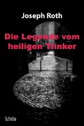 Cover-Bild zum Titel 'Die Legende vom heiligen Trinker' von 'Joseph Roth'