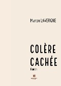 Cover-Bild zum Titel 'Colère cachée' von 'Manon Lavergne'