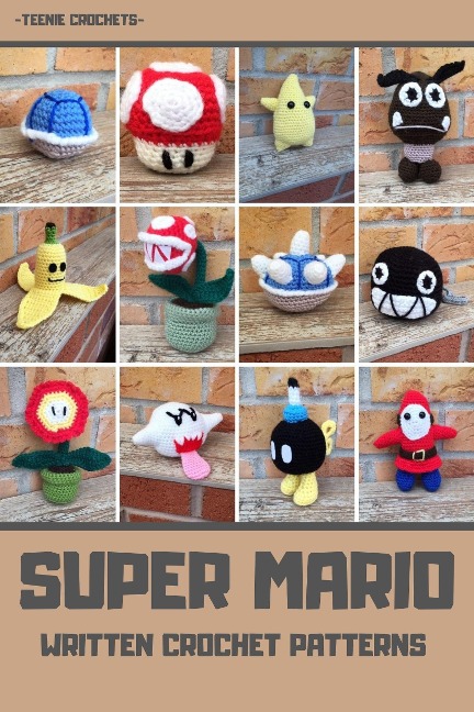 Super Mario - Written Crochet Patterns - Teenie Crochets