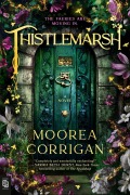 Cover-Bild zum Titel 'Thistlemarsh' von 'Moorea Corrigan'