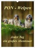 PON-Welpen - jeder Tag ein großes Abenteuer / Planer (Wandkalender 2025 DIN A3 hoch), CALVENDO Monatskalender - Peter Roder