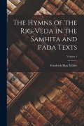 Cover-Bild zum Titel 'The Hymns of the Rig-Veda in the Samhita and Pada Texts; Volume 1' von 'Friedrich Max Müller'