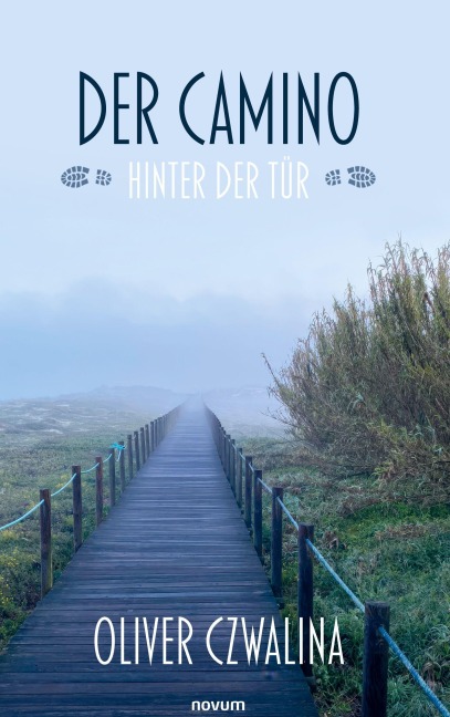 Der Camino hinter der Tür - Oliver Czwalina