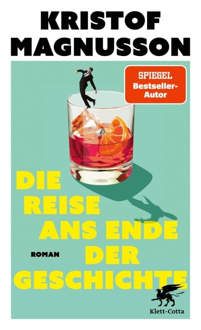 Die Reise ans Ende der Geschichte - Kristof Magnusson