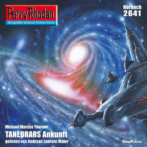 Perry Rhodan 2641: TANEDRARS Ankunft - Michael Marcus Thurner