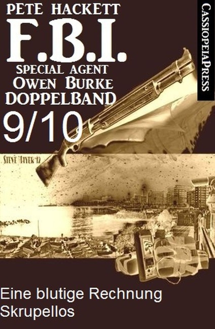 FBI Special Agent Owen Burke Folge 9/10 - Doppelband - Pete Hackett