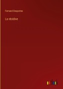 Cover-Bild zum Titel 'La récidive' von 'Fernand Desportes'