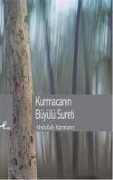 Cover-Bild zum Titel 'Kurmacanin Büyülü Sureti' von 'Abdullah Harmanci'