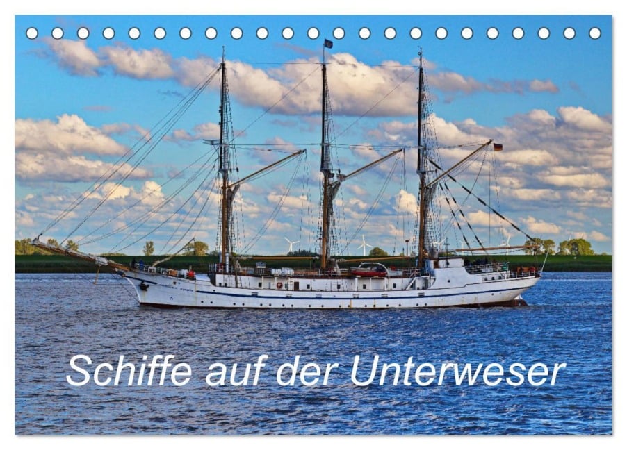 Schiffe auf der Unterweser (Tischkalender 2025 DIN A5 quer), CALVENDO Monatskalender - Christian Harms