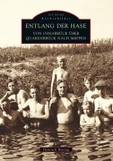 Cover-Bild zum Titel 'Entlang der Hase von Osnabrück über Quakenbrück nach Meppen' von 'Heinrich Böning'