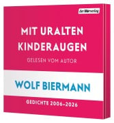 Cover-Bild zum Titel 'Mit uralten Kinderaugen' von 'Wolf Biermann'