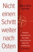 Cover-Bild zum Titel 'Nicht einen Schritt weiter nach Osten' von 'Mary Elise Sarotte'