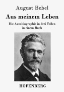 Cover-Bild zum Titel 'Aus meinem Leben' von 'August Bebel'