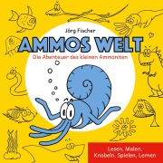 Cover-Bild zum Titel 'Ammos Welt' von 'Jörg Fischer'