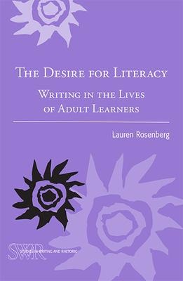 The Desire for Literacy - Lauren Rosenberg