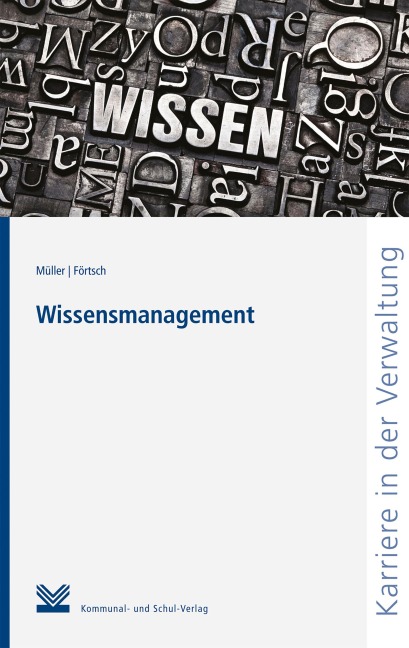 Wissensmanagement - Michael W. M. Müller, Ferdinand Förtsch