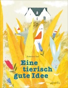 Cover-Bild zum Titel 'Eine tierisch gute Idee' von 'Katerina Sad'