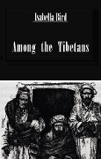 Cover-Bild zum Titel 'Among The Tibetans' von 'Isabella Bird'
