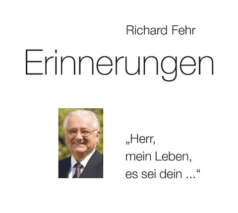Erinnerungen - Richard Fehr