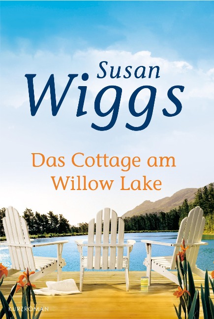 Das Cottage am Willow Lake - Susan Wiggs