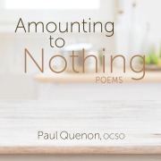 Cover-Bild zum Titel 'Amounting to Nothing' von 'Paul Quenon'