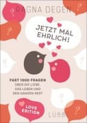 Jetzt mal ehrlich! - love edition - Ragna Degen