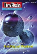 Cover-Bild zum Titel 'Perry Rhodan 2974: Anschlag auf Wanderer' von 'Susan Schwartz'
