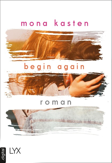 Begin Again - Mona Kasten