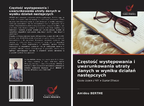 Cz¿sto¿¿ wyst¿powania i uwarunkowania utraty danych w wyniku dzia¿a¿ nast¿pczych - Amidou Berthe