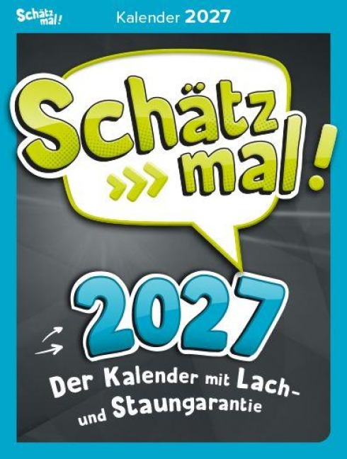Schätz mal! Kalender 2027 - 