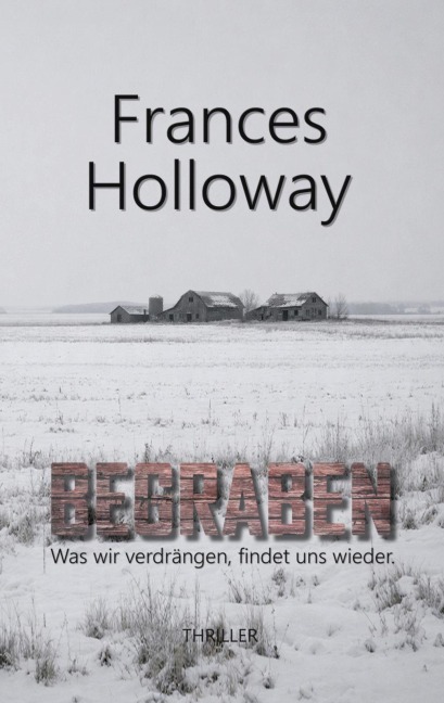 Begraben - Frances Holloway
