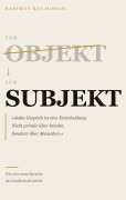 Cover-Bild zum Titel 'Vom Objekt zum Subjekt' von 'Hartmut Kay Hirsch, KommTheo-Institut Stuttgart'